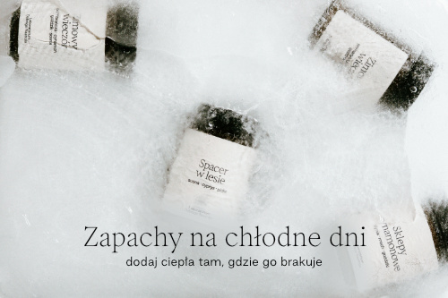 Zapachy na chłodne dni